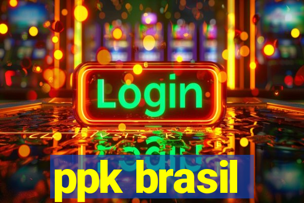 ppk brasil